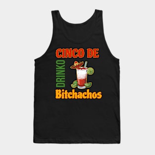 Cinco De Drinko Bitchachos Tank Top